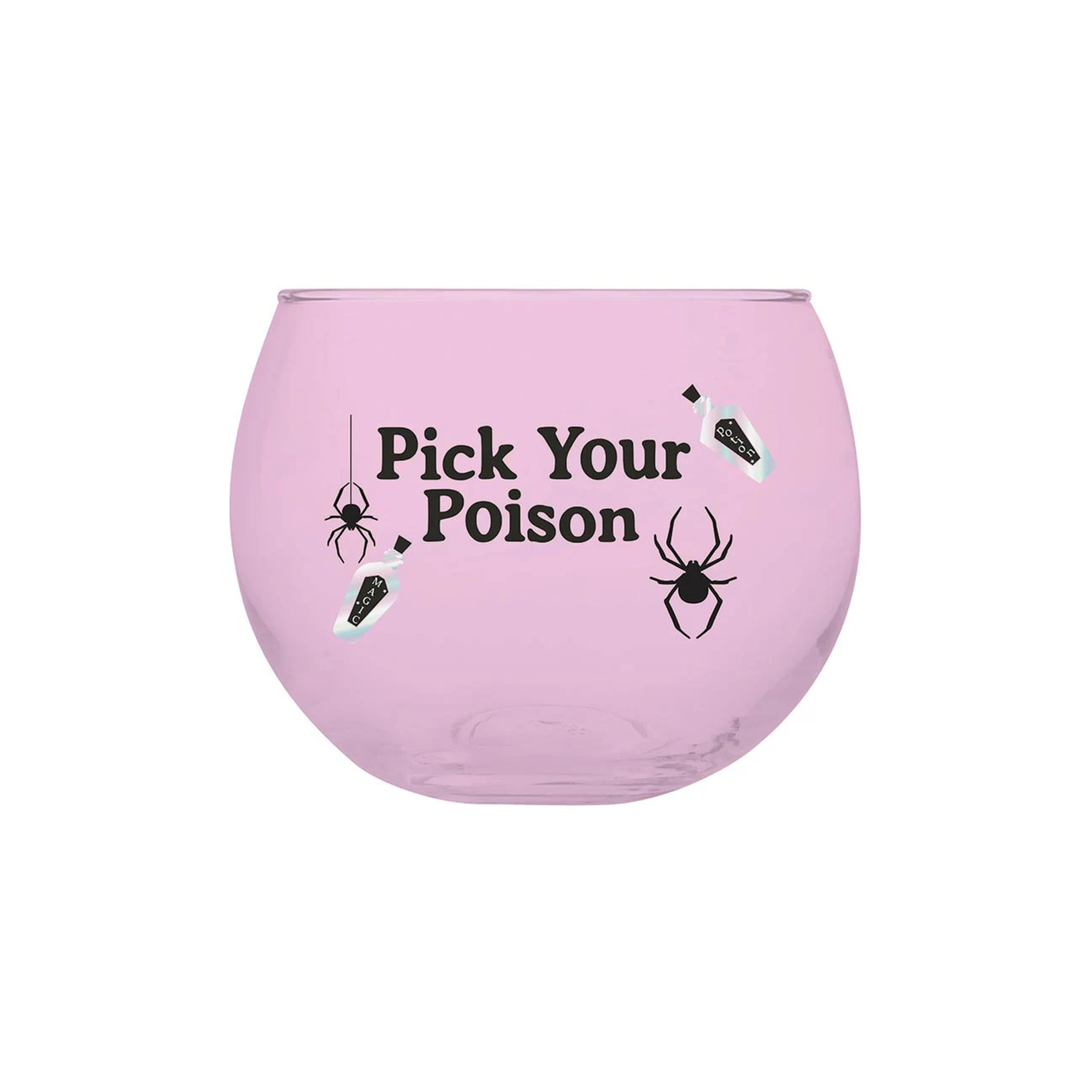 Roly poly 13 oz stemless glass with “Pick Poison” Halloween design.