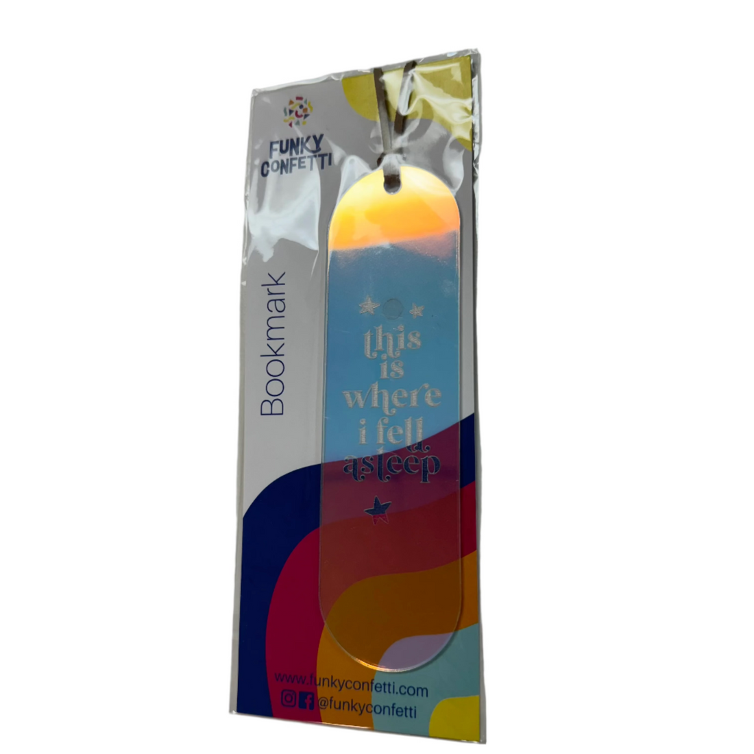 holographic bookmarks with engraved quotes (this is where I fell asleep) and colorful surprise cords (brown) from Funky Confetti