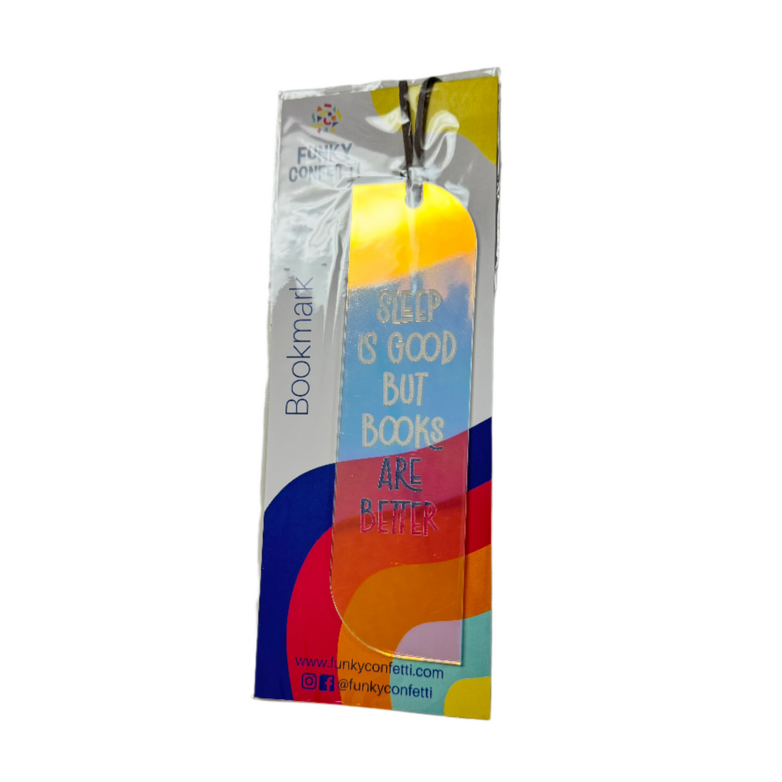 holographic bookmarks with engraved quotes (sleep is good but books are better) and colorful surprise cords (brown) from Funky Confetti