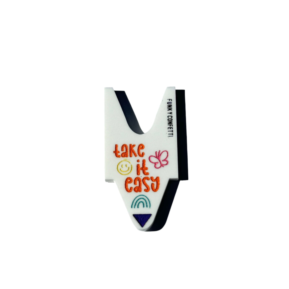 White pin with V-shaped top featuring doodles and the phrase “take it easy.”