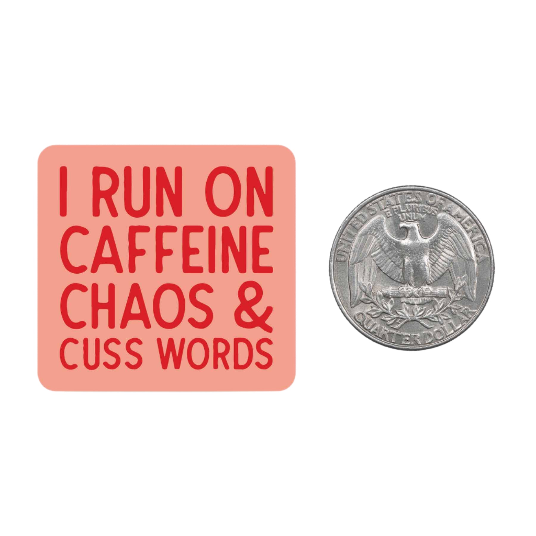 Cuss Words Mini Sticker with red text “I run on caffeine, chaos & cuss words” – Funky Confetti