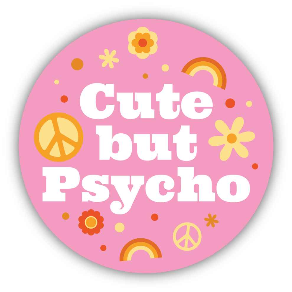 Cute But Psycho Sticker