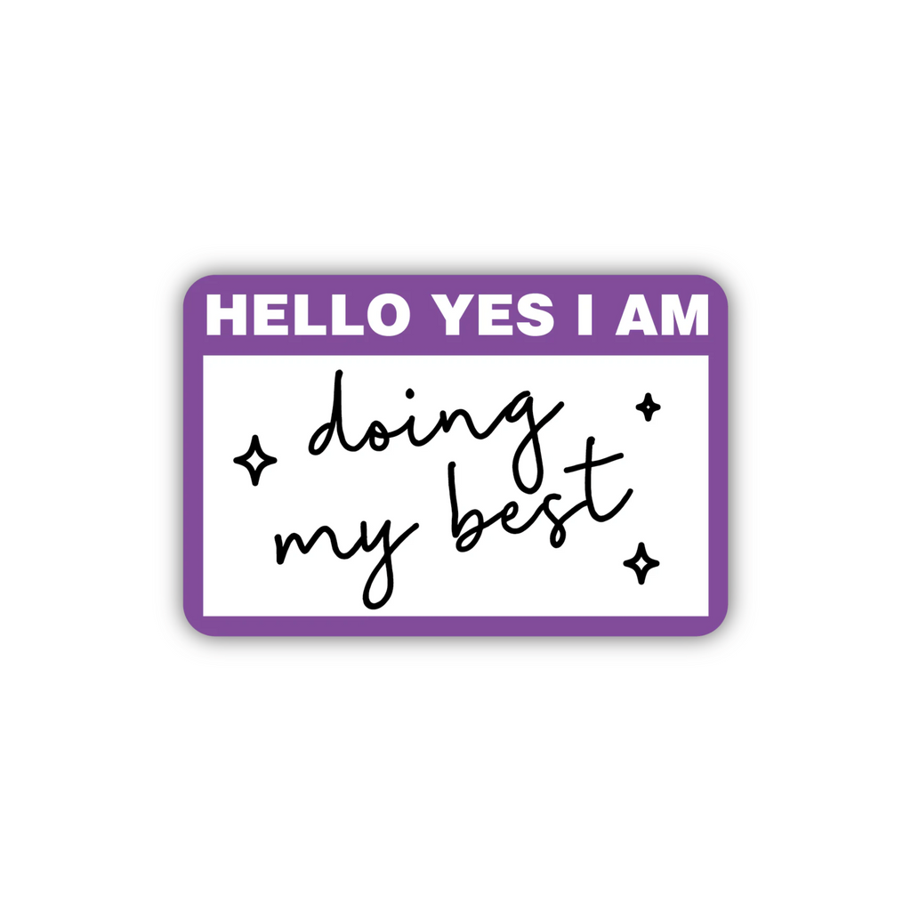 Doing My Best Name Tag Sticker