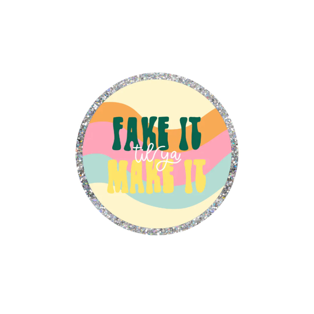 Retro glitter die-cut sticker with "Fake It Till You Make It" text by Funky Confetti