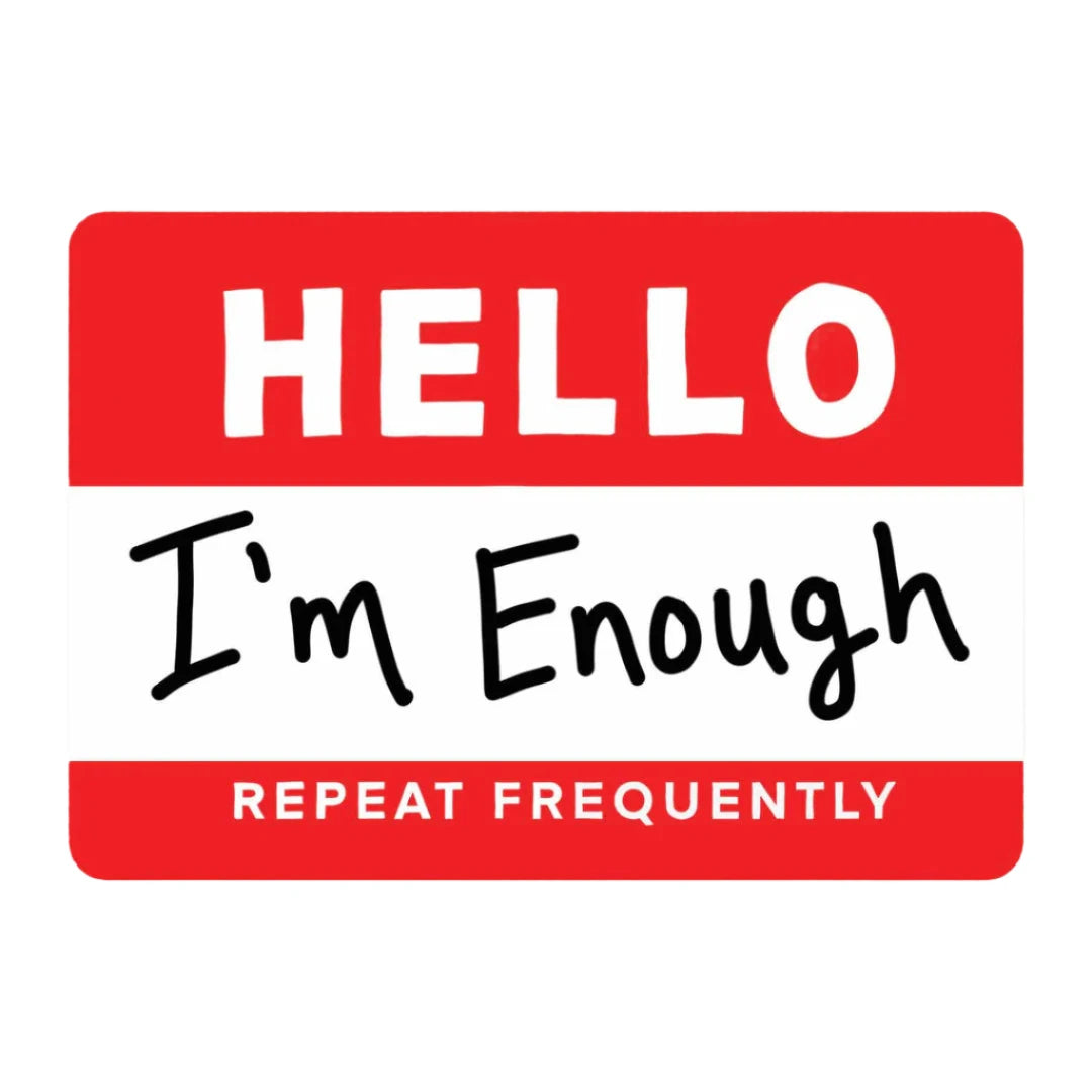 I’m Enough Sticker with red and white name tag design – Funky Confetti