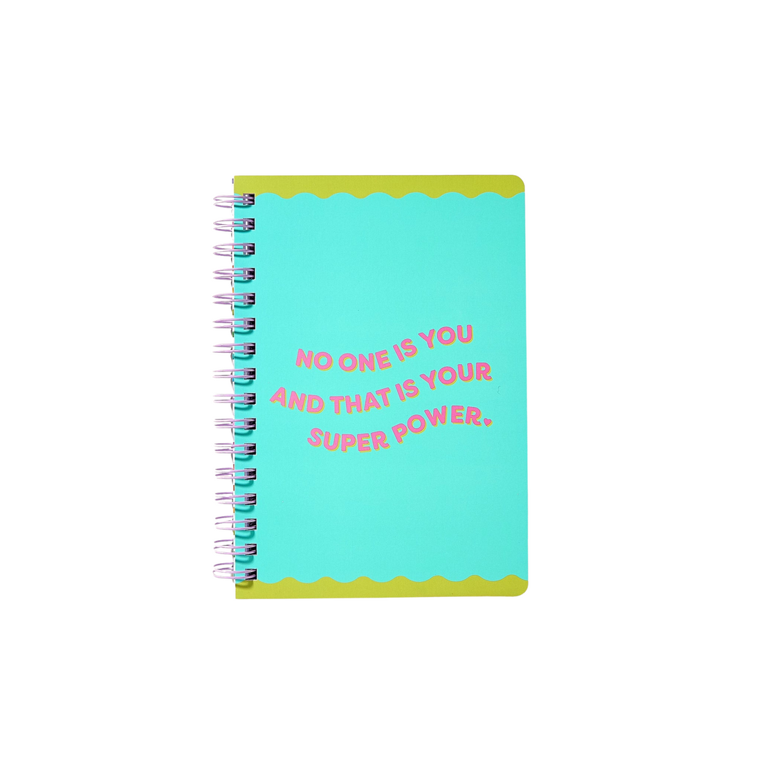 Spiral notebook with teal cover and pink text reading “No One Is You And That Is Your Super Power” – Funky Confetti