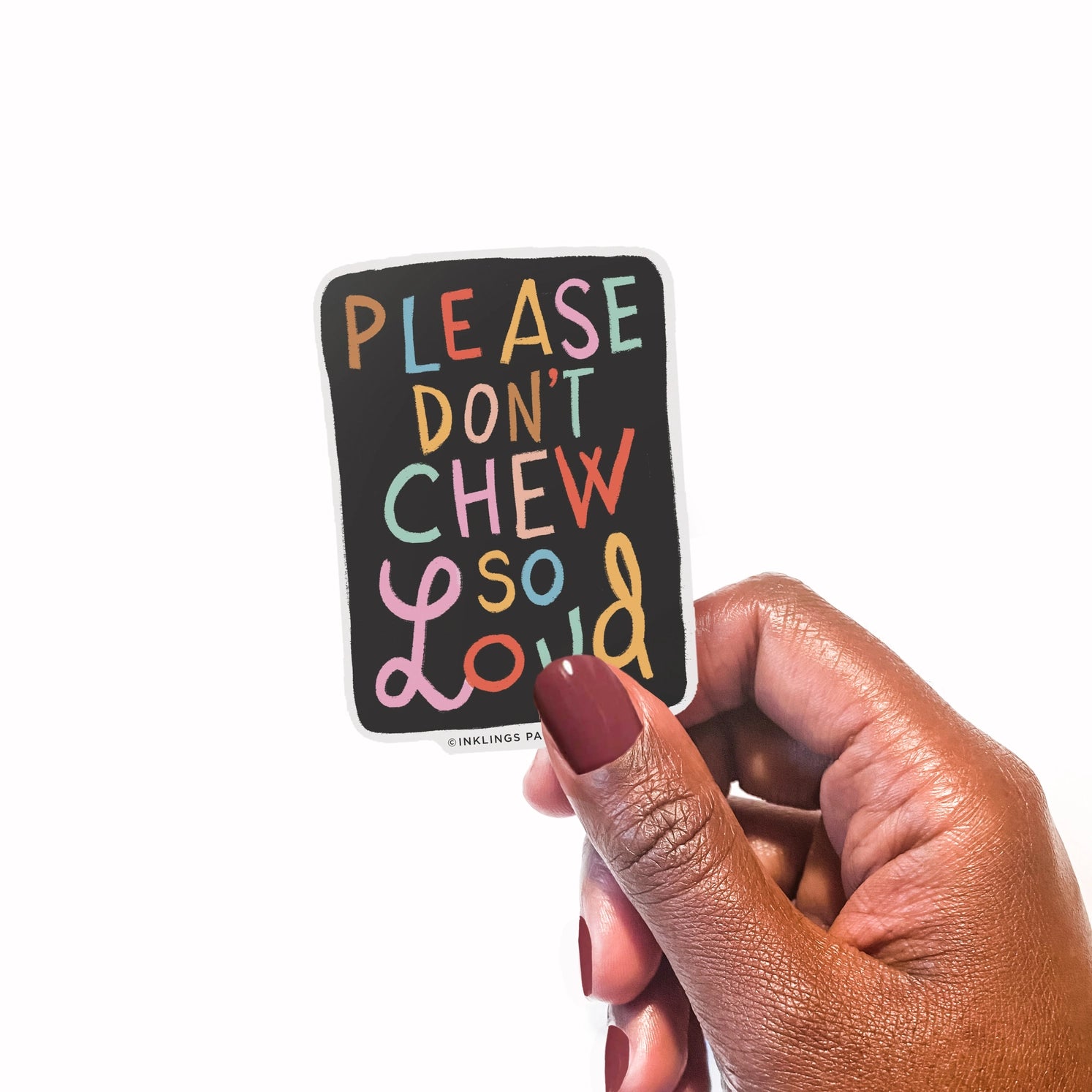 Funny vinyl sticker with colorful rainbow text reading “Please Don’t Chew So Loud” on a black background – Funky Confetti