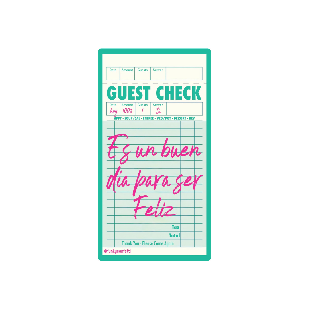 Ser Feliz waterproof vinyl sticker with retro guest check design in teal and pink colors with motivational Spanish phrase