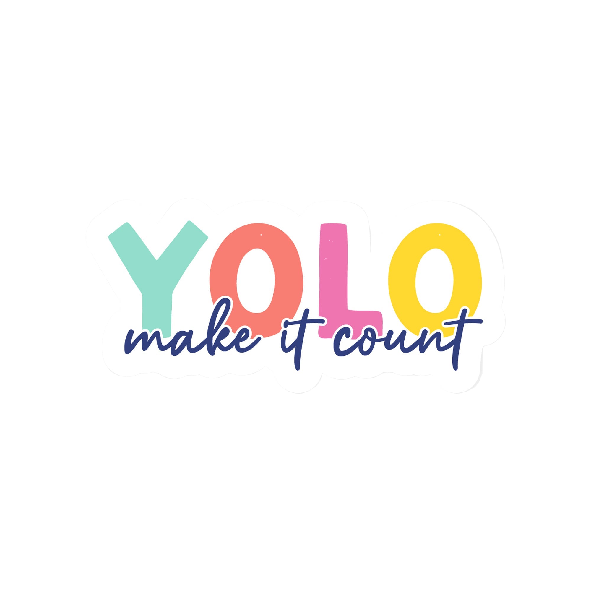 Colorful vinyl sticker with text “YOLO – Make It Count” in bold rainbow colors – Funky Confetti