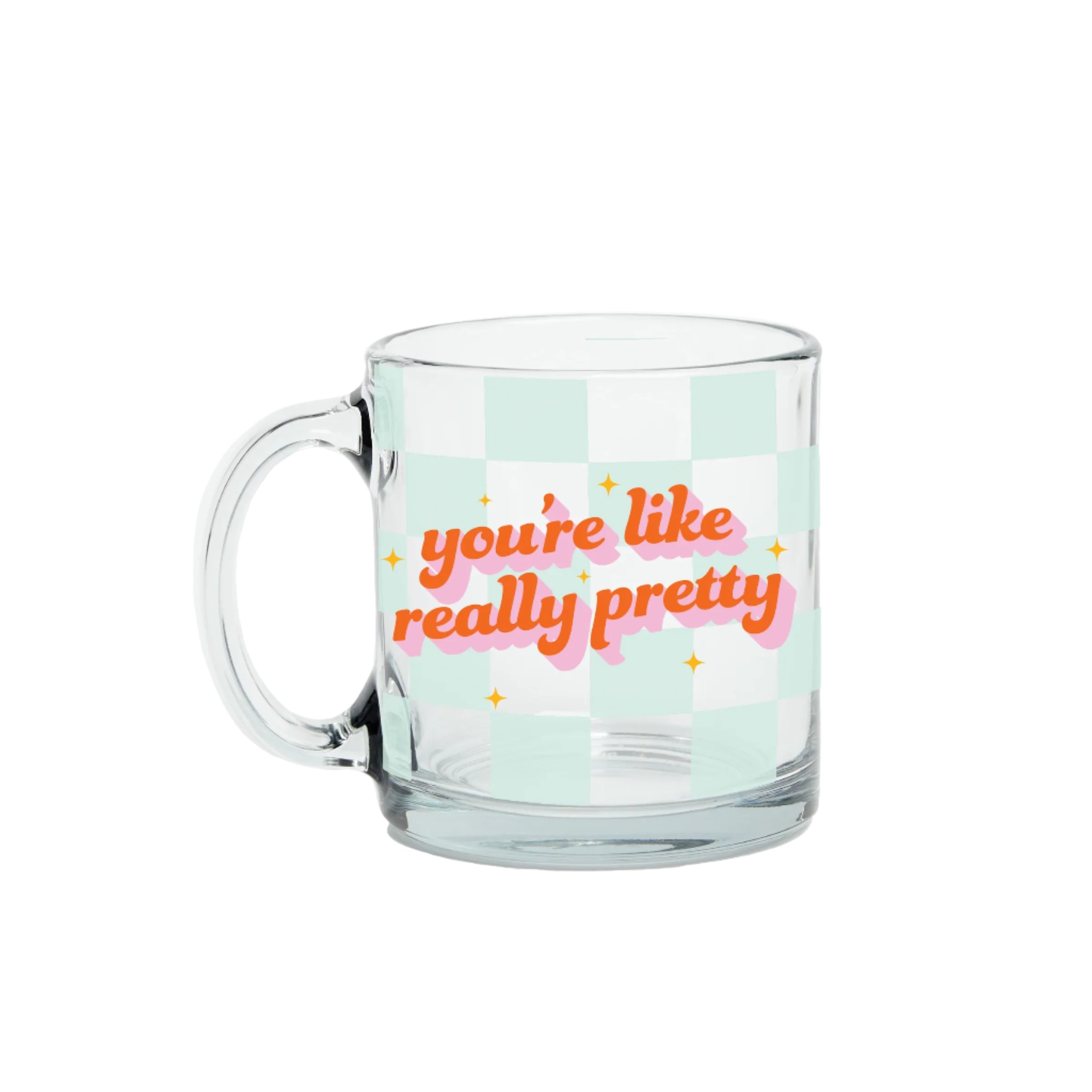 13oz clear glass mug with mint checkered background and “you’re like really pretty” phrase by Funky Confetti