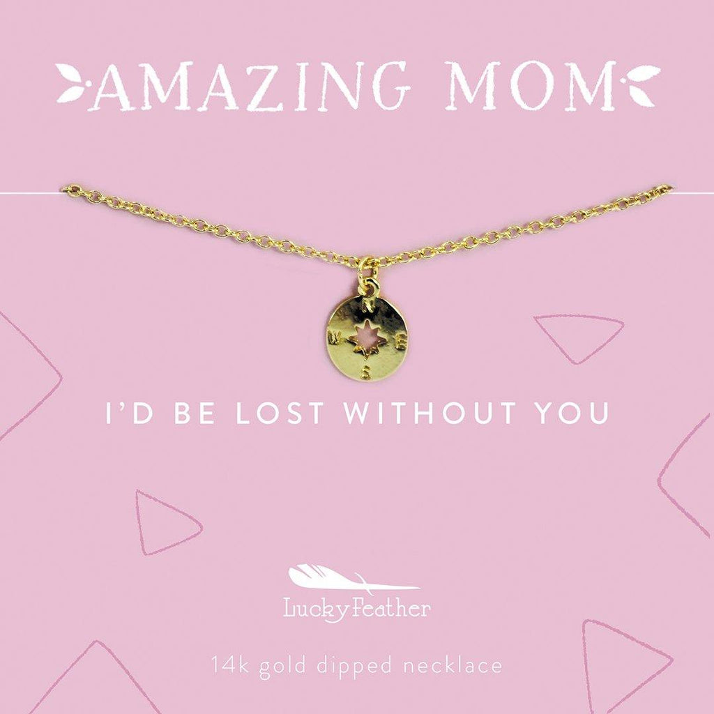 Mom - I'd Be Lost Without You Necklace - Funky Confetti